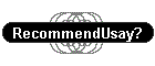 RecommendUsay?